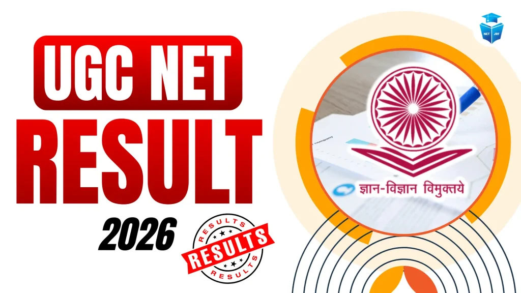 UGC NET June 2026 Result DECLARED for 84 Subjects: 4,000+ Bag JRF